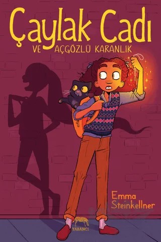 Çaylak Cadı ve Açgözlü Karanlık – Emma Steinkellner – Yabancı Yayınları kitap kapağı