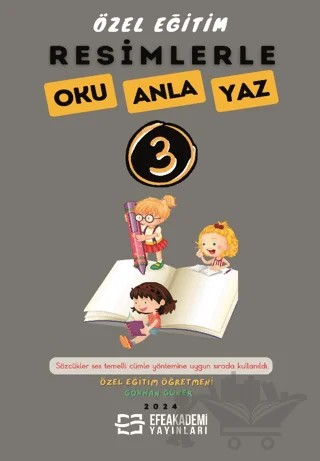 Resimlerle Oku Anla Yaz 3 – Gökhan Güner – Efe Akademi Yayınları kitap kapağı