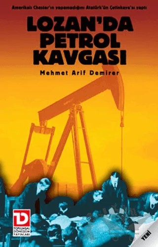 Lozan’da Petrol Kavgası – Mehmet Arif Demirer – Toplumsal Dönüşüm Yayınları kitap kapağı