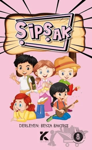 Şipşak-8 – Beyza Bakırcı – Kiba Yayımcılık kitap kapağı