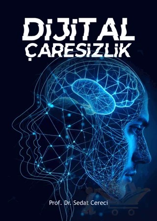 Dijital Çaresizlik – Sedat Cereci – Mersin Global Yayıncılık kitap kapağı