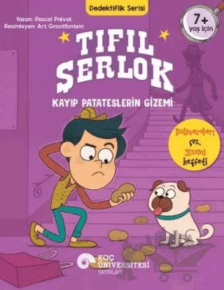 Tıfıl Şerlok – Kayıp Patateslerin Gizemi – Pascal Prevot – Koç Üniversitesi Yayınları kitap kapağı