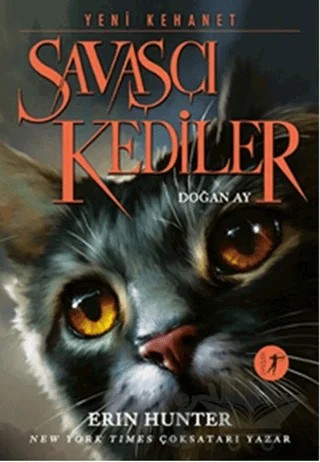 Savaşçı Kediler: Doğan Ay – Erin Hunter – Artemis Yayınları kitap kapağı