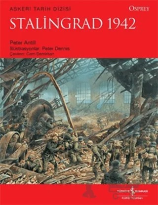 Stalingrad 1942 – Peter Antill – İş Bankası Kültür Yayınları kitap kapağı