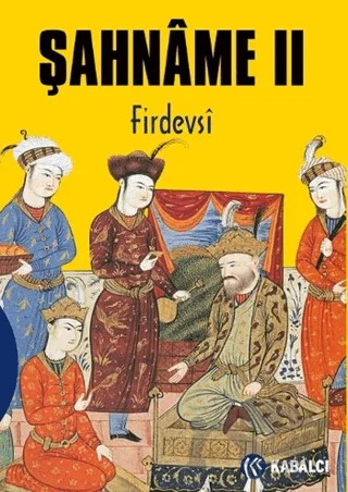 Şahname 2 – Firdevsi – Kabalcı Yayınevi - Doruk Yayınları kitap kapağı