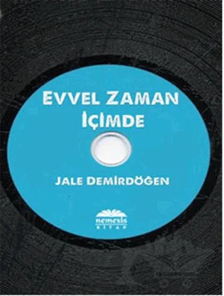 Evvel Zaman İçimde – Jale Demirdöğen – Nemesis Kitap kitap kapağı