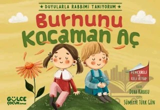 Burnunu Kocaman Aç - Duyularla Rabbimi Tanıyorum 2 (Pencereli Kitap) – Deha Karasu – Timaş Gülce Çocuk kitap kapağı