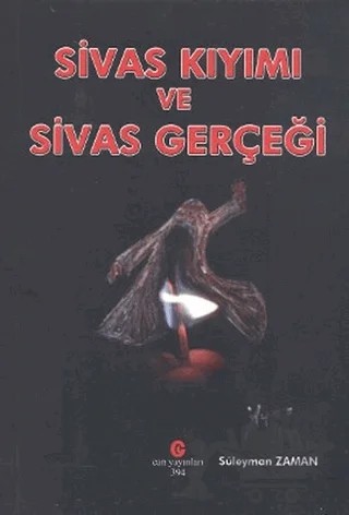 Sivas Kıyımı ve Sivas Gerçeği – Süleyman Zaman – Can Yayınları (Ali Adil Atalay) kitap kapağı