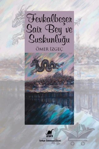 Fevkalbeşer Sair Bey ve Suskunluğu – Ömer İzgeç – Ayrıntı Yayınları kitap kapağı