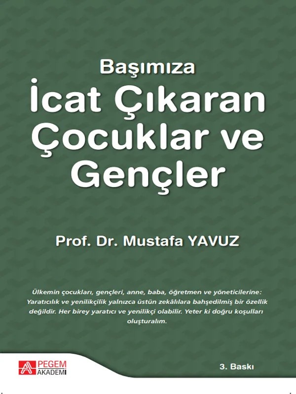 Başımıza İcat Çıkaran Çocuklar ve Gençler – Mustafa Yavuz – Pegem Akademi Yayıncılık kitap kapağı