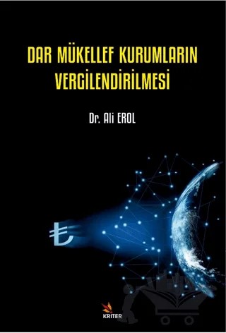 Dar Mükellef Kurumların Vergilendirilmesi – Ali Erol – Kriter Yayınları kitap kapağı