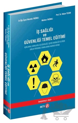 İş Sağlığı ve Güvenliği Temel Eğitimi – Hakan Tozan, Mustafa Yağımlı – Beta Yayınevi kitap kapağı