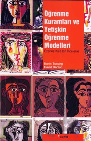 Öğrenme Kuramları ve Yetişkin Öğrenme Modelleri – David Barton, Karin Tusting – Dipnot Yayınları kitap kapağı