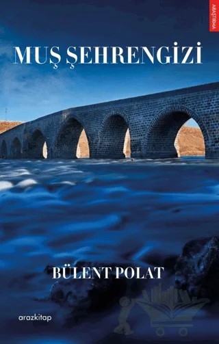 Muş Şehrengizi – Bülent Polat – Araz Kitap kitap kapağı