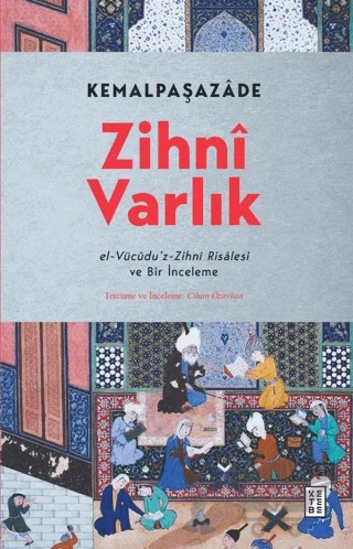 Zihni Varlık – Kemalpaşazade – Ketebe Yayınları kitap kapağı