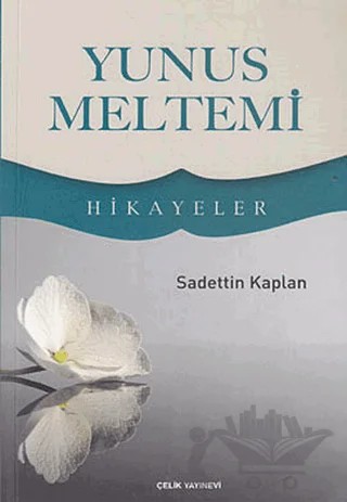 Yunus Meltemi – Sadettin Kaplan – Çelik Yayınevi kitap kapağı