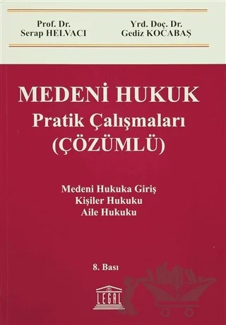 Medeni Hukuk Pratik Çalışmaları (Çözümlü) – Gediz Kocabaş, Serap Helvacı – Legal Yayıncılık kitap kapağı