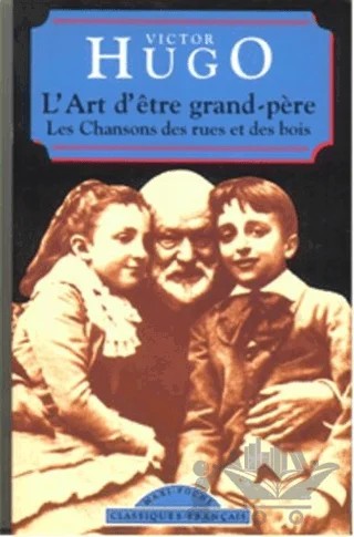 L’Art D’etre Grand-Pere – Victor Hugo – Multilingual Yabancı Dil Yayınları kitap kapağı