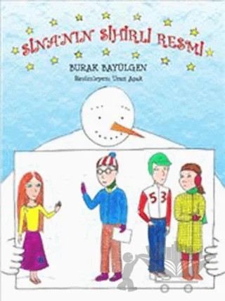 Sina’nın Sihirli Resmi – Burak Bayülgen – İkinci Adam Yayınları kitap kapağı