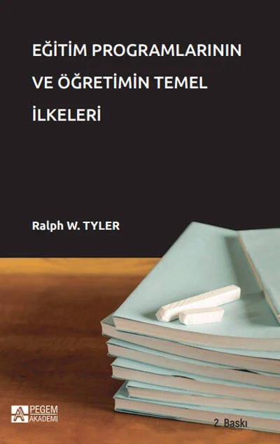 Eğitim Programlarının ve Öğretimin Temel İlkeleri – Ralph W. Tyler – Pegem Akademi Yayıncılık kitap kapağı