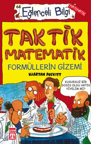 Taktik Matematik Formüllerin Gizemi – Kjartan Poskitt – Timaş Yayınları kitap kapağı