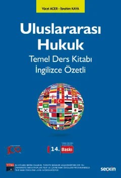 Uluslararası Hukuk Temel Ders Kitabı İngilizce Özetli – Yücel Acer, İbrahim Kaya – Seçkin Yayıncılık kitap kapağı