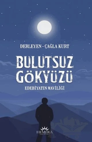 Bulutsuz Gökyüzü - Edebiyatın Maviliği – Çağla Kurt – Hemera Yayınları kitap kapağı