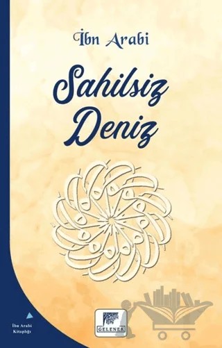 Sahilsiz Deniz – Muhyiddin İbn Arabi – Gelenek Yayıncılık kitap kapağı