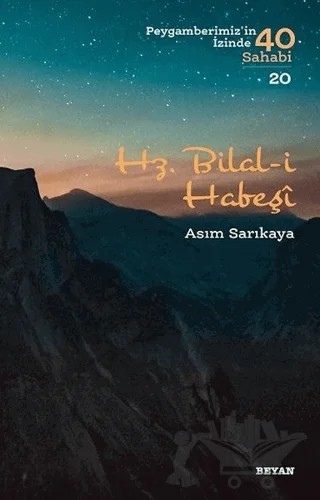 Hz. Bilal-i Habeşi – Asım Sarıkaya – Beyan Yayınları kitap kapağı