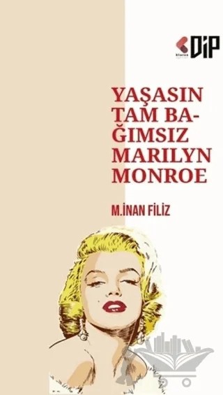 Yaşasın Tam Bağımsız Marilyn Monroe – M. İnan Filiz – Klaros Yayınları kitap kapağı