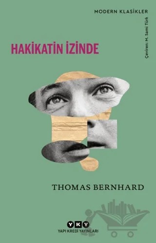 Hakikatin İzinde – Thomas Bernhard – Yapı Kredi Yayınları kitap kapağı