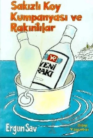 Sakızlı Koy Kumpanyası ve Rakıntılar – Ergun Sav – Bilgi Yayınevi kitap kapağı