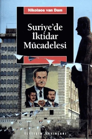 Suriye’de İktidar Mücadelesi – Nikolaos van Dam – İletişim Yayınevi kitap kapağı