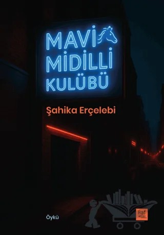 Mavi Midilli Kulübü – Şahika Erçelebi – Raf Kitap kitap kapağı