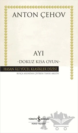 Ayı – Anton Pavloviç Çehov – İş Bankası Kültür Yayınları kitap kapağı