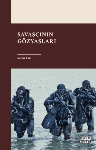 Savaşcının Gözyaşları – Namık Ekin – Harp Sanat Yayınları kitap kapağı