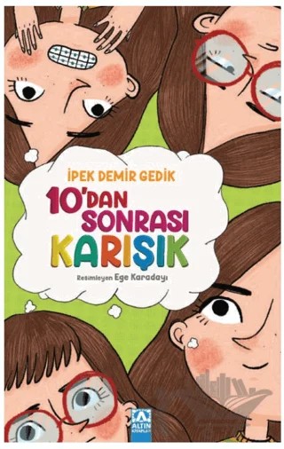10'Dan Sonrası Karışık – İpek Demir Gedik – Altın Kitaplar kitap kapağı
