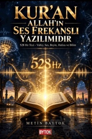 Kur'an Allah'ın Ses Frekanslı Yazılımıdır – Metin Baytok – Bytok AI Yayınları kitap kapağı