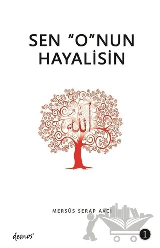 Sen O'nun Hayalisin - 1 – Mersüs Serap Avcı – Demos Yayınları kitap kapağı