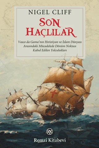 Son Haçlılar – Nigel Cliff – Remzi Kitabevi kitap kapağı