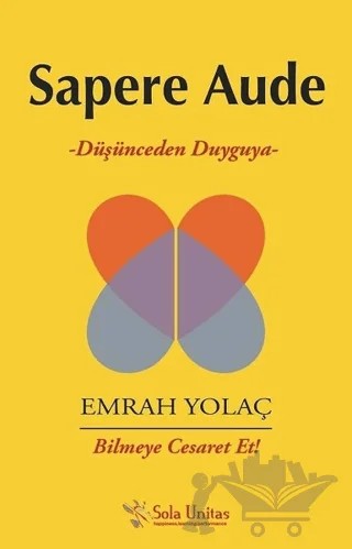 Sapere Aude – Emrah Yolaç – Sola Unitas kitap kapağı