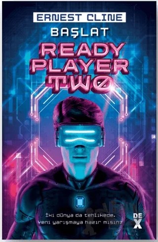 Başlat - Ready Player Two – Ernest Cline – Dex Yayınevi kitap kapağı