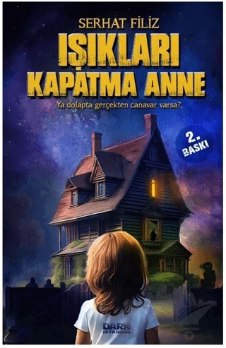 Işıkları Kapatma Anne – Serhat Filiz – Dark İstanbul kitap kapağı