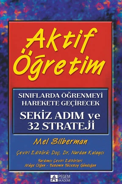 Aktif Öğretim – Nurdan Kalaycı, Mel Silberman – Pegem Akademi Yayıncılık kitap kapağı