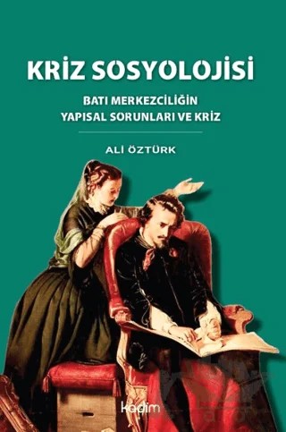 Kriz Sosyolojisi – Ali Öztürk – Kadim Yayınları kitap kapağı