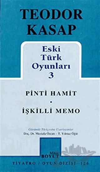 Eski Türk Oyunları 3 Pinti Hamit / İşkilli Memo – Teodor Kasap – Mitos Boyut Yayınları kitap kapağı