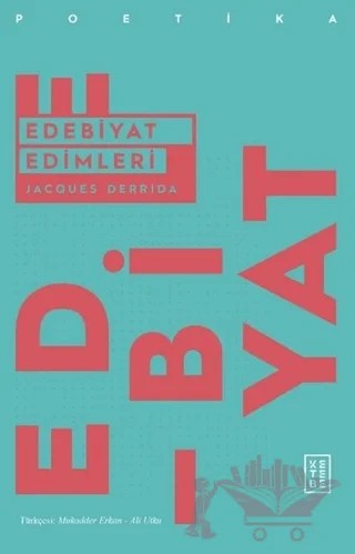 Edebiyat Edimleri – Jacques Derrida – Ketebe Yayınları kitap kapağı