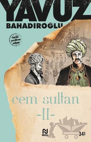 Cem Sultan 2 – Yavuz Bahadıroğlu – Nesil Yayınları kitap kapağı