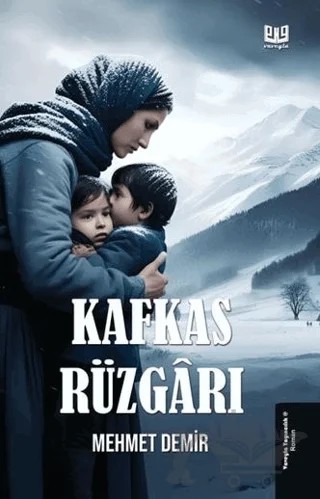 Kafkas Rüzgarı – Mehmet Demir – Vaveyla Yayıncılık kitap kapağı