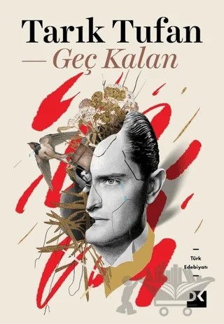 Geç Kalan – Tarık Tufan – Doğan Kitap kitap kapağı
